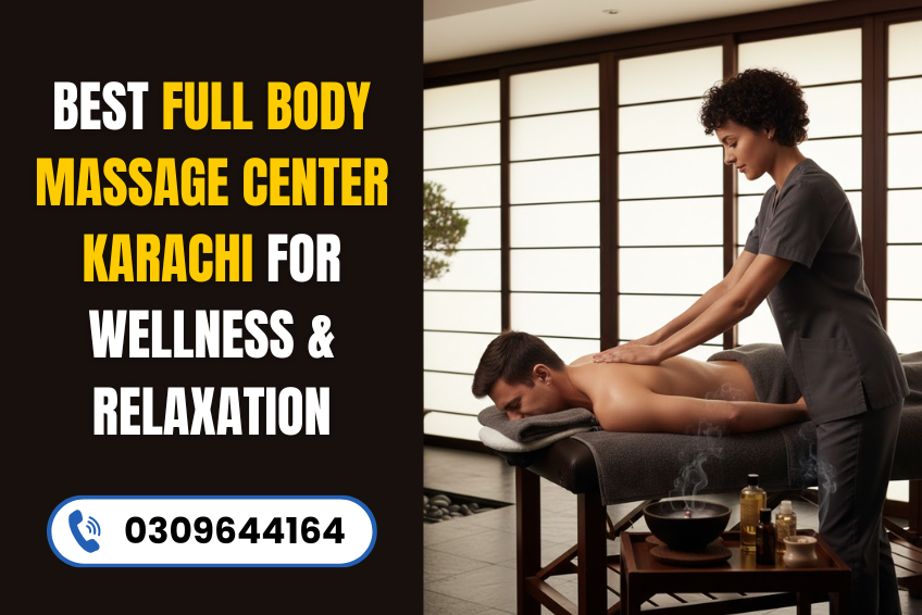 Full Body Massage Center Karachi