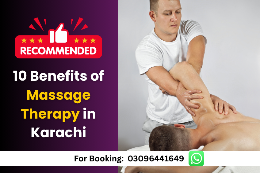 10 Benefits of Massage Therapy in Karachi